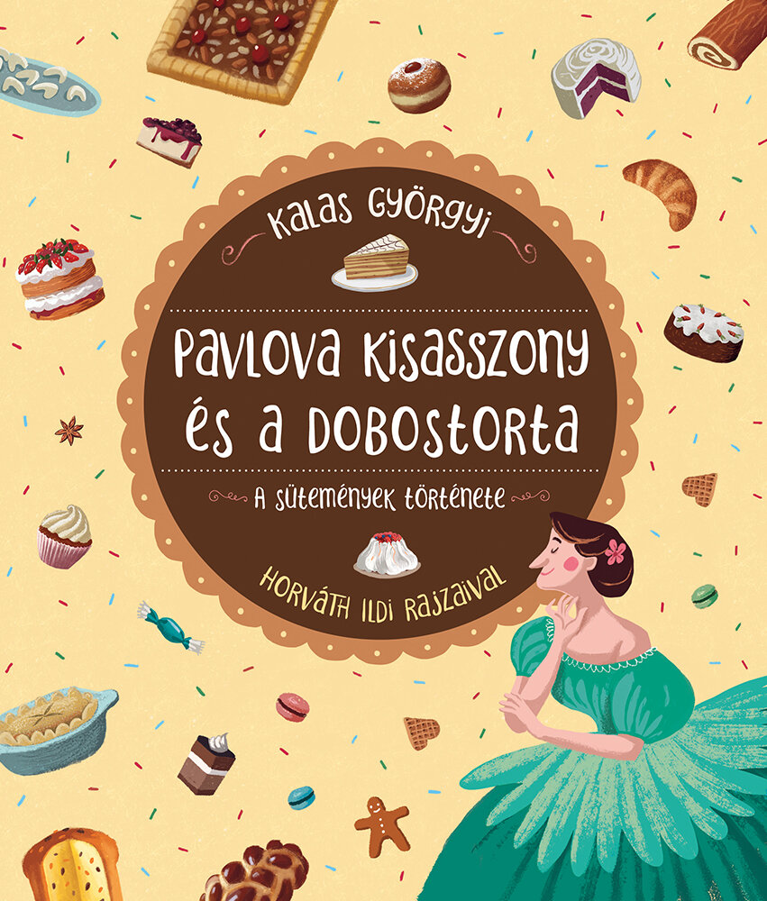 Kalas Györgyi: Pavlova kisasszony és a dobostorta - forrás: Pagony 